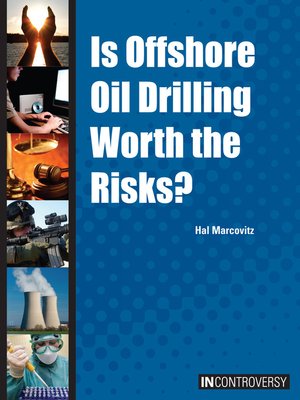 cover image of Is Offshore Oil Drilling Worth the Risks?